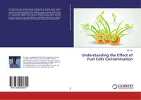 Produktbild: Understanding the Effect of Fuel Cells Contamination