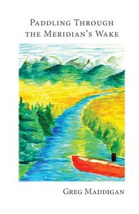 Produktbild: Paddling Through The Meridian's Wake