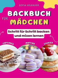Produktbild: Backbuch f&uuml;r M&auml;dchen