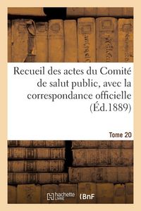 Produktbild: Recueil des actes du Comit&eacute; de salut public. Tome 20