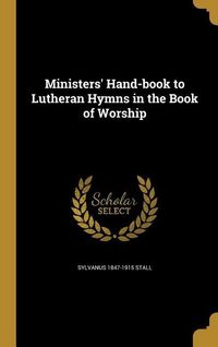 Produktbild: Ministers' Hand-book to Lutheran Hymns in the Book of Worship