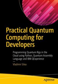 Produktbild: Practical Quantum Computing for Developers