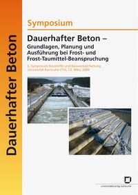 Produktbild: Dauerhafter Beton - Grundlagen, Planung und Ausf&uuml;hrung bei Frost- und Frosttaumi