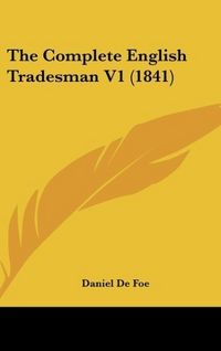 Produktbild: The Complete English Tradesman V1 (1841)