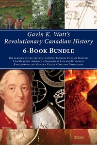 Produktbild: Gavin K. Watt's Revolutionary Canadian History 6-Book Bundle
