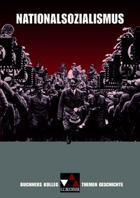 Produktbild: Buchners Kolleg. Themen Geschichte / Nationalsozialismus