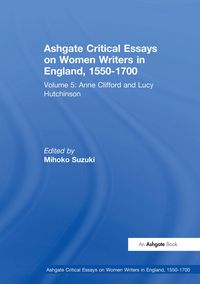 Produktbild: Ashgate Critical Essays on Women Writers in England, 1550-1700