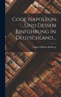 Produktbild: Code Napoleon Und Dessen Einf&uuml;hrung In Deutschland...