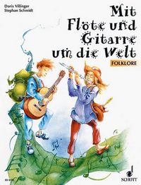 Produktbild: Mit Fl&ouml;te und Gitarre um die Welt
