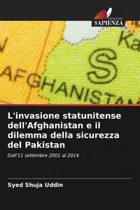Produktbild: L'invasione statunitense dell'Afghanistan e il dilemma della sicurezza del Pakistan