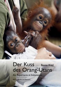 Produktbild: Der Kuss des Orang-Utans