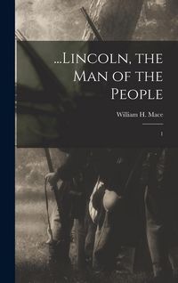Produktbild: ...Lincoln, the man of the People