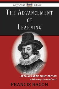 Bild vom Artikel The Advancement of Learning (Large Print Edition) vom Autor Francis Bacon