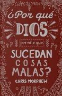 Produktbild: Serie Grandes Preguntas 2: &iquest;Por Qu&eacute; Dios Permite Que Sucedan Cosas Malas?serie Grandes Preguntas 2: &iquest;Por Qu&eacute; Dios Permite Que Sucedan Cosas Malas?seri