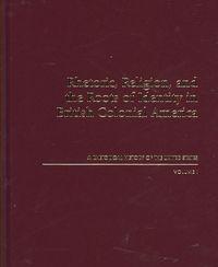 Produktbild: Rhetoric, Religion, and the Roots of Identity in British Colonial America