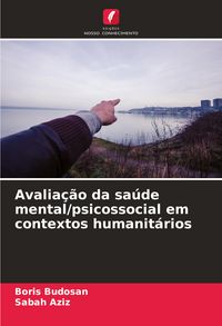 Produktbild: Avalia&ccedil;&atilde;o da sa&uacute;de mental/psicossocial em contextos humanit&aacute;rios