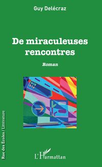 Produktbild: De miraculeuses rencontres