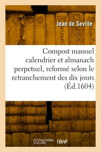Produktbild: Le compost manuel calendrier et almanach perpetuel