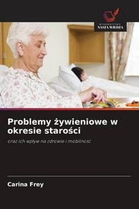 Produktbild: Problemy &iquest;ywieniowe w okresie staro&iquest;ci