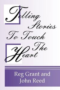 Produktbild: Telling Stories to Touch the Heart: How to Use Stories to Communicate God's Truth