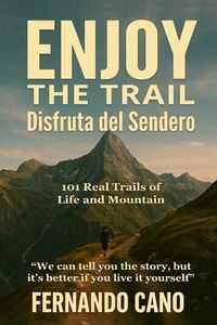 Produktbild: Enjoy the Trail - Disfruta del Sendero