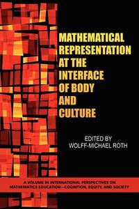 Produktbild: Mathematical Representation at the Interface of Body and Culture (PB)