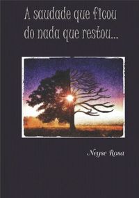 Produktbild: A Saudade Que Ficou Do Nada Que Restou