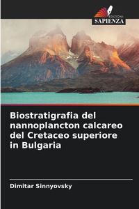 Produktbild: Biostratigrafia del nannoplancton calcareo del Cretaceo superiore in Bulgaria