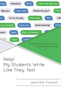 Produktbild: Help! My Students Write Like They Text
