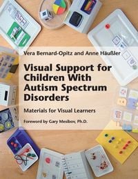 Bild vom Artikel Visual Support for Children With Autism Spectrum Disorders vom Autor Vera Bernard-Opitz