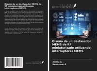 Produktbild: Dise&ntilde;o de un desfasador MEMS de RF miniaturizado utilizando interruptores MEMS