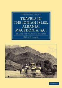 Produktbild: Travels in the Ionian Isles, Albania, Thessaly, Macedonia, &c.