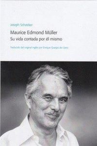 Produktbild: Maurice Edmond M&uuml;ller : su vida contada por &eacute;l mismo