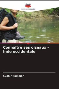 Produktbild: Conna&icirc;tre ses oiseaux - Inde occidentale