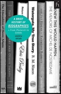 Produktbild: Brown, A: A Brief History of Biographies