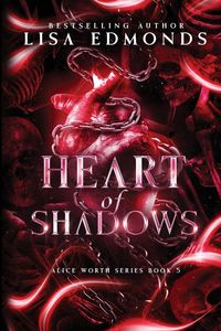 Produktbild: Heart of Shadows (Alice Worth Book 5)