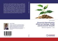 Produktbild: Financial Liberalization Effect on Savings, Credit and Economic Growth