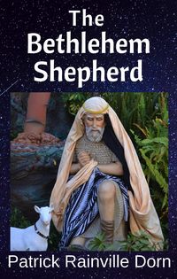Produktbild: The Bethlehem Shepherd: a Christmas monologue