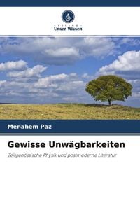 Produktbild: Paz, M: Gewisse Unw&auml;gbarkeiten