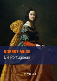 Bild vom Artikel Die Portugiesin vom Autor Robert Musil