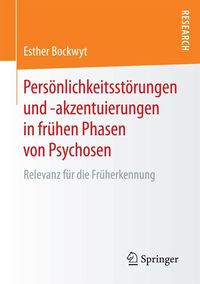 Produktbild: Pers&ouml;nlichkeitsst&ouml;rungen und -akzentuierungen in fr&uuml;hen Phasen von Psychosen