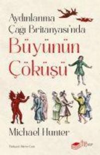 Produktbild: Aydinlanma Cagi Britanyasinda B&uuml;y&uuml;n&uuml;n C&ouml;k&uuml;s&uuml;