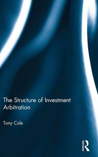 Produktbild: The Structure of Investment Arbitration