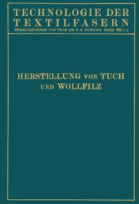 Produktbild: Tuchherstellung und Tuchmusterung die Herstellung des Wollfilzes