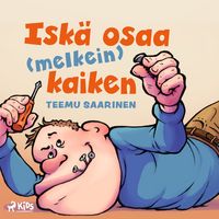 Produktbild: Isk&auml; osaa (melkein) kaiken