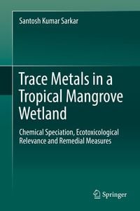 Produktbild: Trace Metals in a Tropical Mangrove Wetland