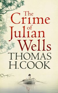 Produktbild: Cook, T: The Crime of Julian Wells