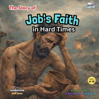 Produktbild: The Story of Job's Faith in Hard Times ( Bible Series ) DIGIBOOKS