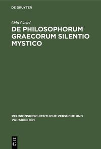 Produktbild: De Philosophorum Graecorum Silentio Mystico