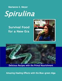 Produktbild: SPIRULINA Survival Food for a New Era